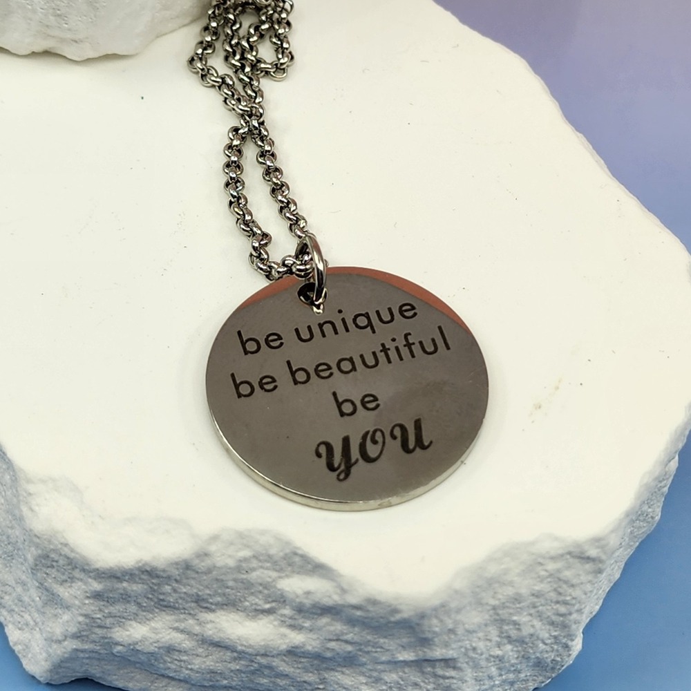 Be Unique Be Beautiful Be You Pendant Necklace Silver Tone Inspirational Gift